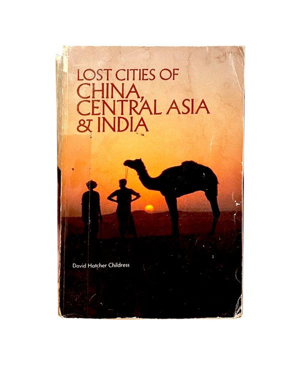 Lost Cities of China, Central Asia & India